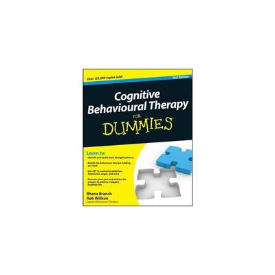 Cognitive Behavioural Therapy for Dummies Branch, Rhena ; Willson, Rob 正版书籍 新华书店旗舰店文轩官网