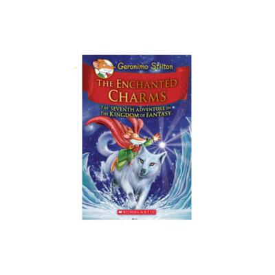 老鼠记者梦幻王国平装7：魔法的魅力GERONIMO STILTON： THE KINGDOM OF FANTASY