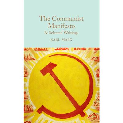 麦克米伦收藏馆系列-共产党宣言?文选THE COMMUNIST MANIFESTO & SELECTED WRITINGS原版引进