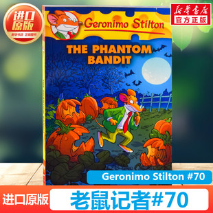 老鼠记者#70 幽灵匪徒Geronimo Stilton #70: The Phantom Bandit世界少年儿童文学冒险小说小学生课外读物校园课外书推荐阅读正版