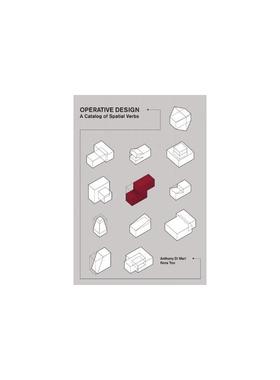有效的设计 Operative Design: A Catalog of Spatial Verbs 英语版 新华正版 原版书进口英文书励志英文小说英语启蒙拓展推荐阅读
