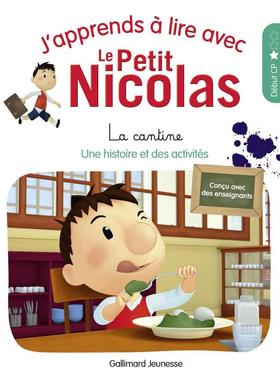 【新华文轩】J’apprends à lire avec le Petit Nicolas, Vol. 1. La cantine Marjorie Demaria