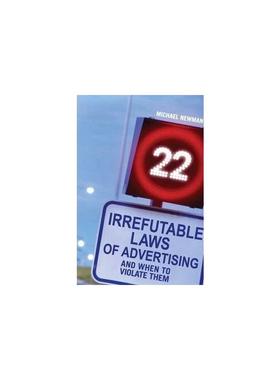22无可辩驳的广告法：何时违反 22 IRREFUTABLE LAWS OF ADVERTISING: AND WHEN TO VIOLATE THEM 进口原版书籍 英语英文原著正版