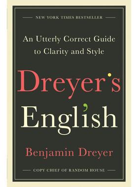 德雷耶英语指南 Dreyer's English: An Utterly Correct Guide to Clarity and Style 进口书 英文原版书籍 外版经典书正版