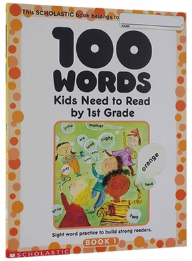 一年级孩子要知道的100个单词 100 Words Kids Need to Read by 1st Grade: Sight Word Practice to Build Strong Readers 进口书
