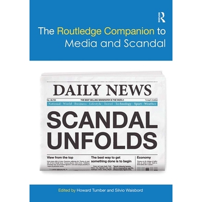 劳特利奇媒体与丑闻研究指南THE ROUTLEDGE COMPANION TO MEDIA AND SCANDAL原版引进