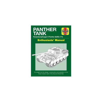 豹式坦克手册 Panther Tank Enthusiasts’ Manual: Panzerkampfwagen V Panther (SdKfz 171) 英语版 新华正版 原版书进口英文书