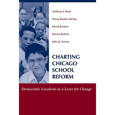 追踪芝加哥学校改革CHARTING CHICAGO SCHOOL REFORM原版引进