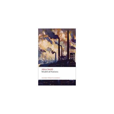 国富论（牛津世界经典） An Inquiry into the Nature and Causes of the Wealth of Nations: A Selected Edition 进口原版书