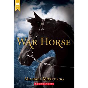 战马 War Horse 英文原版 迈克尔莫波格著 斯皮尔伯格导演奥斯卡金像奖托尼奖等电影原著小说沈石溪推荐外国名著小说文学奖故事书