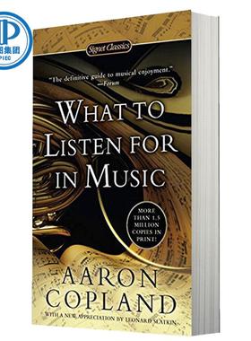 【新华文轩】WHAT TO LISTEN FOR IN MUSIC COPLAND AARON 正版书籍 新华书店旗舰店文轩官网 FOREIGN PUBLISHER