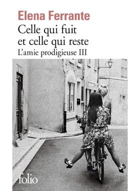 那不勒斯四部曲：离开的 留下的 L’amie prodigieuse (Tome 3) - Celle qui fuit et celle qui reste: ?poque 法语版 新华正版