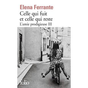 ?poque L’amie Tome 那不勒斯四部曲：离开 qui reste 法语版 celle prodigieuse fuit 新华正版 Celle 留下