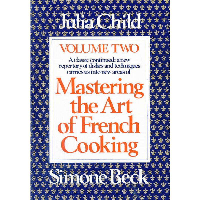 掌握烹饪法国菜的艺术2 Mastering the Art of French Cooking, Volume 2: A Cookbook 进口书英文原版外版书 经典小说读物 青少年