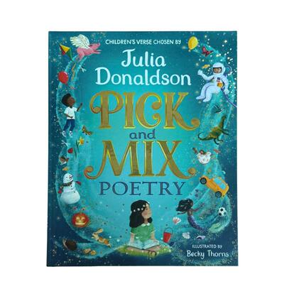 精选混合诗歌：朱莉娅·唐纳森特别挑选PICK AND MIX POEMS: SPECIALLY CHOSEN BY JULIA DONALDSON