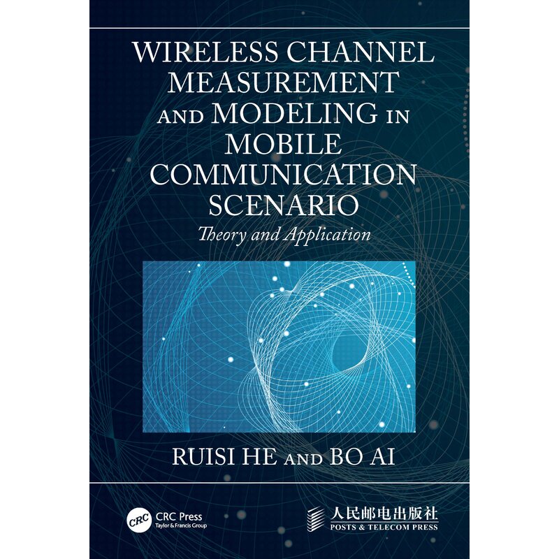 移动通信无线信道测量与建模WIRELESS CHANNEL MEASUREMENT AND MODELING IN MOBILE COMMUNICATION SCENARIO原版引进