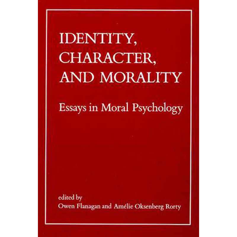 身份、性格与道德：道德心理学论文集Identity, Character, and Morality原版引进