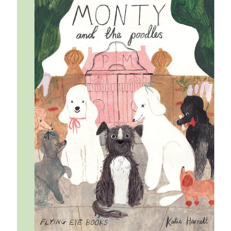 土狗与贵宾犬 monty and the poodles 英语版 新华正版 原版书进口