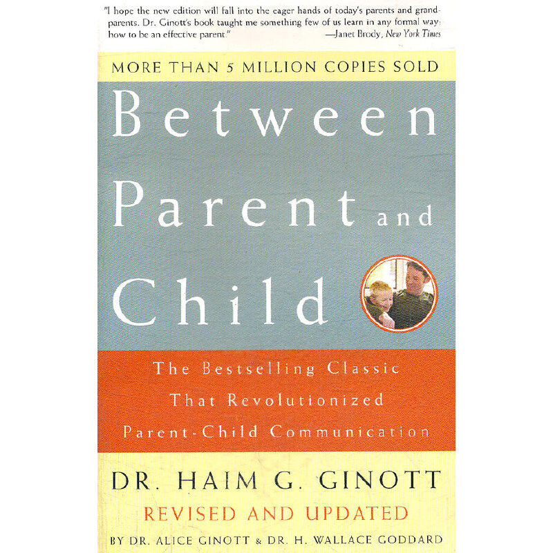 孩子，把你的手给我 Between Parent and Child: The Bestselling Classic That Revolutionized Parent-Child Communication 进口