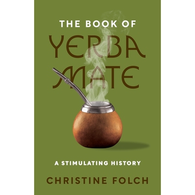 【新华文轩】叶巴·马特的书 预售 THE BOOK OF YERBA MATE 英文版进口原版书新华书店官方旗舰店