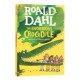 绘本睡前故事The Dahl 10岁 Roald Crocodile巨大 儿童文学小说 小学生课外阅读 罗尔德·达尔 Enormous 鳄鱼 英文原版 现货