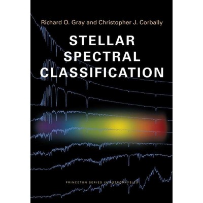 现货 英文原版 恒星光谱分类 Stellar Spectral Classification Richard O Gray 天文学 天体物理学