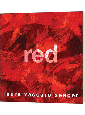 现货 英文原版 凯迪克奖得主插画家Laura Vaccaro Seeger 红色Red 4-8岁儿童情感品格启蒙故事绘本 英文原版 善意教育 幼儿早教