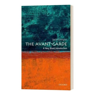 现货 英文原版 The Avant Garde: A Very Short Introduction 牛津通识系列：先锋派 David Cottington