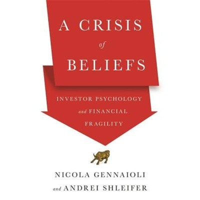 现货 英文原版 信仰危机 精装 A Crisis of Beliefs: Investor Psychology and Financial Fragility