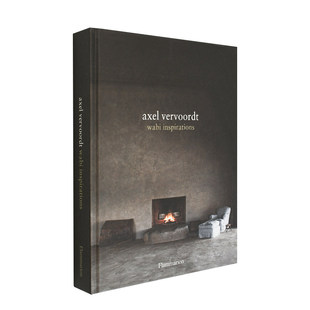 ：Axel Vervoordt 侘寂灵感 现货 饰装 阿塞尔·维伍德作品集 英文室内设计居住空间设计家居装 修建筑艺术书籍 英文原版