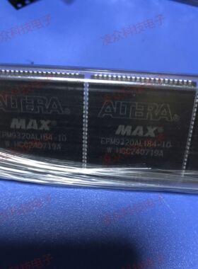 EPM9320ALI84-10 EPM9320LI84-20 封装PLCC84 原装原厂芯片 全新