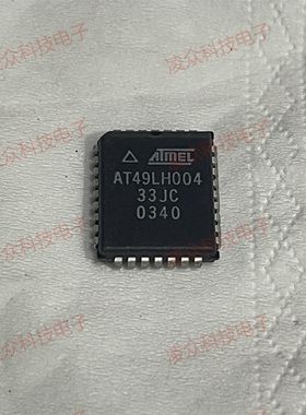 AT49LH004-33JC 封装PLCC32 原装原厂芯片 全新IC 可直拍咨询