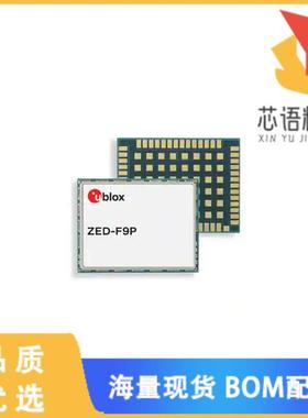 全新ZED-F9P-02B原装(MOD RF RECEIVER GNSS 54LGA)正品