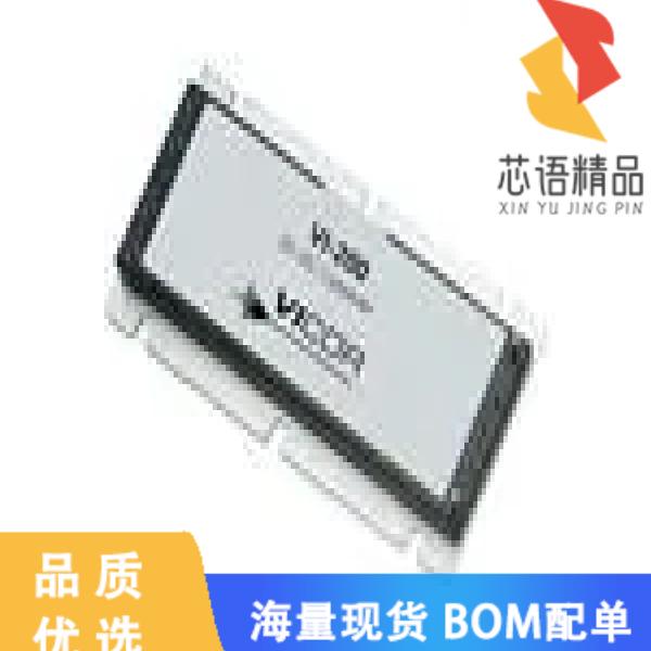全新VI-B50-MV原装(DC DC CONVERTER 5V 150W)正品