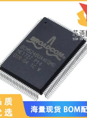 全新BCM5248UA4KQMG原装(IC TRANSCEIVER 1/1 128QFP)正品