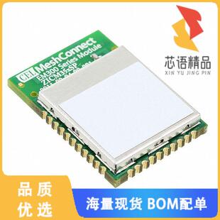 全新ZICM357SP2-1-R原装(RX TXRX MOD 802.15.4 TRC