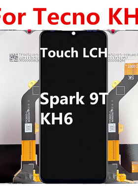 适用于传音Tecno KH6 KH7屏幕总成 spark 9 T液晶显示Spark 9 Pro