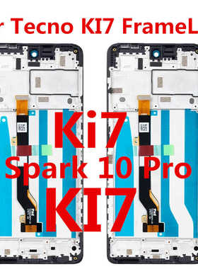 适用于传音Tecno KI7带框屏幕总成 Spark 10 Pro触摸屏显示ki7屏