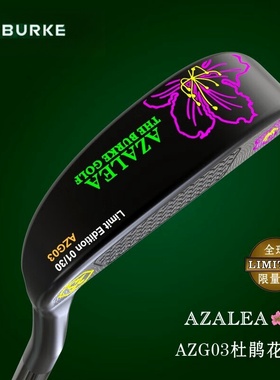 BURKE高尔夫球杆全球限量AZG03杜鹃花GSSS经典小叶片收藏款推杆