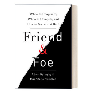 怪诞关系学 Adam Galinsky Friend 进口原版 Foe 精装 英文书籍 and