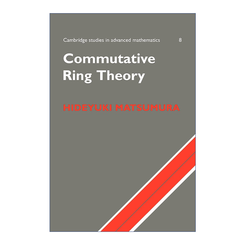 Commutative Ring Theory 交换环论 剑桥高等数学研究系列进口英文原版书籍