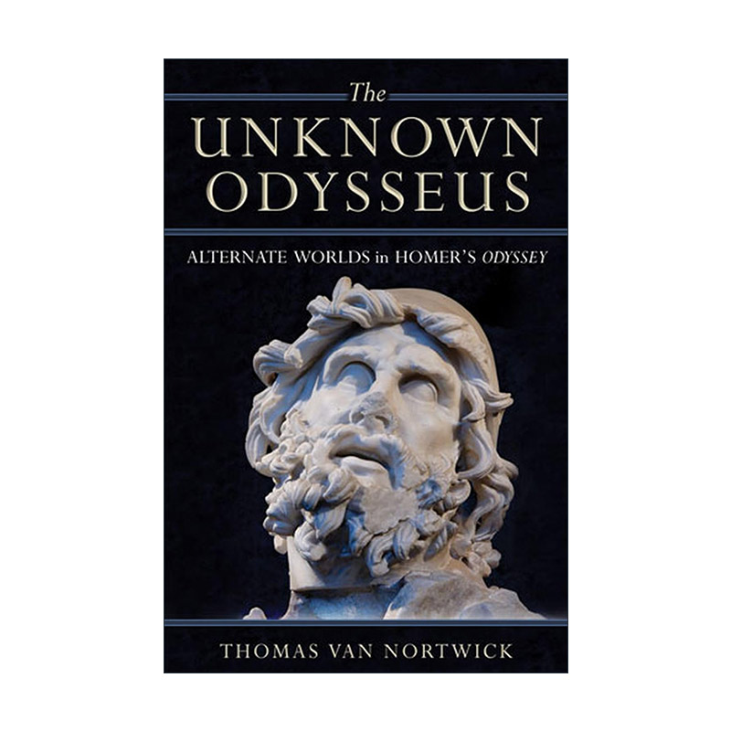 英文原版 The Unknown Odysseus 不为人知的奥德修斯 荷马奥德赛中的交错世界 奥德修斯人物解读 英文版 进口英语原版书籍