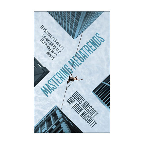 英文原版 Mastering Megatrends 掌控大趋势 如何正确认识 掌控这个变化的世界 John Naisbitt约翰·奈斯比特 进口英语原版书籍