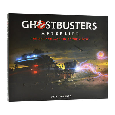 英文原版 Ghostbusters Afterlife: The Art and Making of the Movie 捉鬼敢死队电影设定集 英文版 进口英语原版书籍