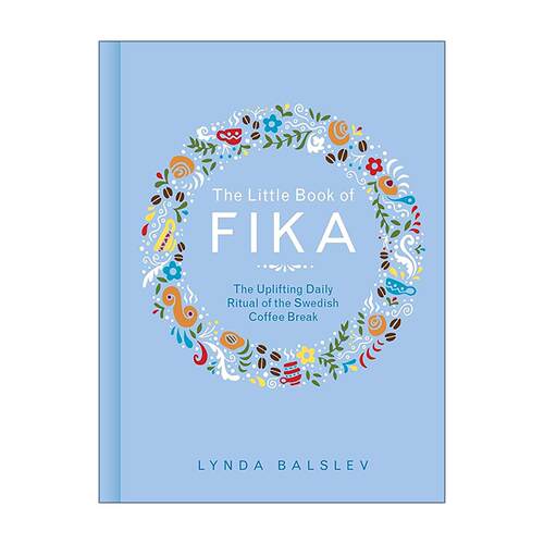 英文原版 The Little Book of Fika 瑞典式咖啡时光小书 咖啡治愈日常 精装 英文版 进口英语原版书籍