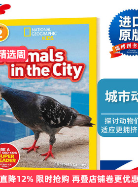 城市动物 英文原版书 NG Kids Readers L2: Animals in the City 美国国家地理分级阅读 动物科普 进口英语书 Elizabeth Carney