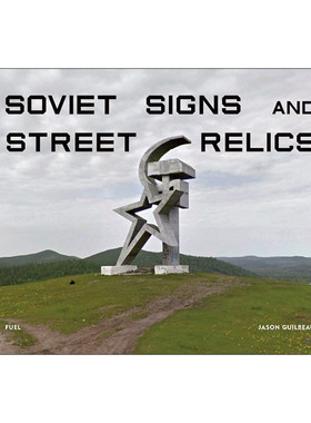 英文原版 Soviet Signs & Street Relics 苏联标志和街道雕像遗迹 精装 英文版 进口英语原版书籍