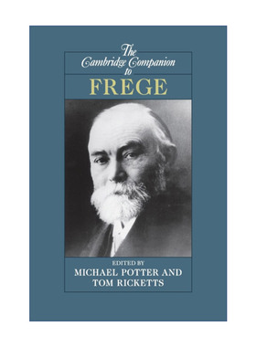 The Cambridge Companion to Frege 剑桥弗雷格研究指南 剑桥哲学指南系列进口英文原版书籍