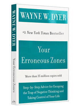 Your Erroneous Zones 你的误区 如何摆脱负面思维掌控你的生活 韦恩戴尔进口原版英文书籍