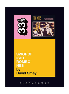 英文原版 Tom Waits' Swordfishtrombones 汤姆·韦茨 剑鱼长号 33 1/3经典音乐系列 英文版 进口英语原版书籍